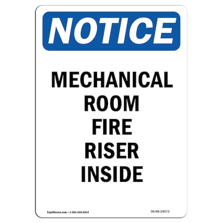 OSHA Notice Sign, Mechanical Room Fire Riser Inside, 18in X 12in Aluminum